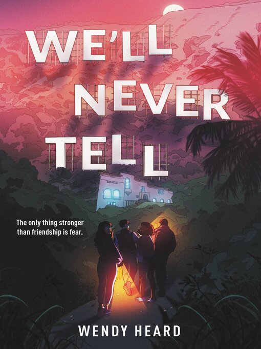 Title details for We'll Never Tell by Wendy Heard - Wait list